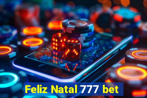 Feliz Natal 777 bet